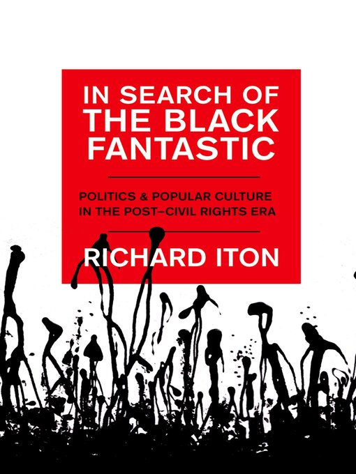 Title details for In Search of the Black Fantastic by Richard Iton - Wait list